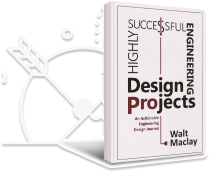 Highly Successful Engineering Design Projects Highly Successful Engineering Design Projects